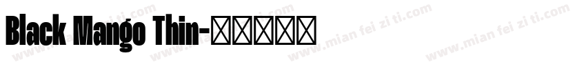 Black Mango Thin字体转换